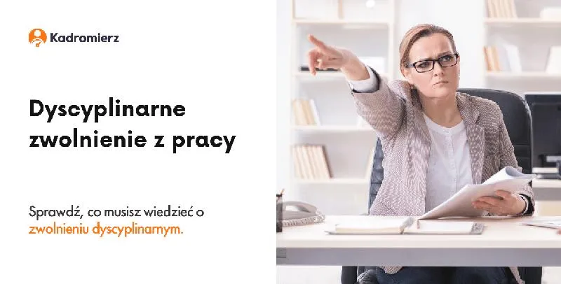 Przyczyny zwolnienia dyscyplinarnego