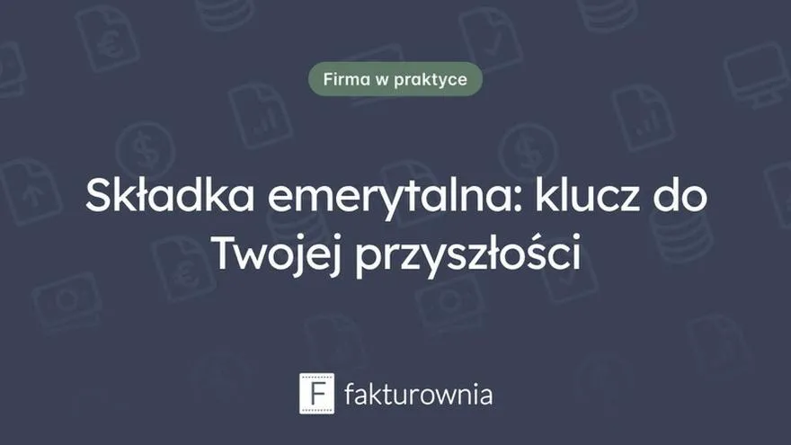 Składki emerytalne